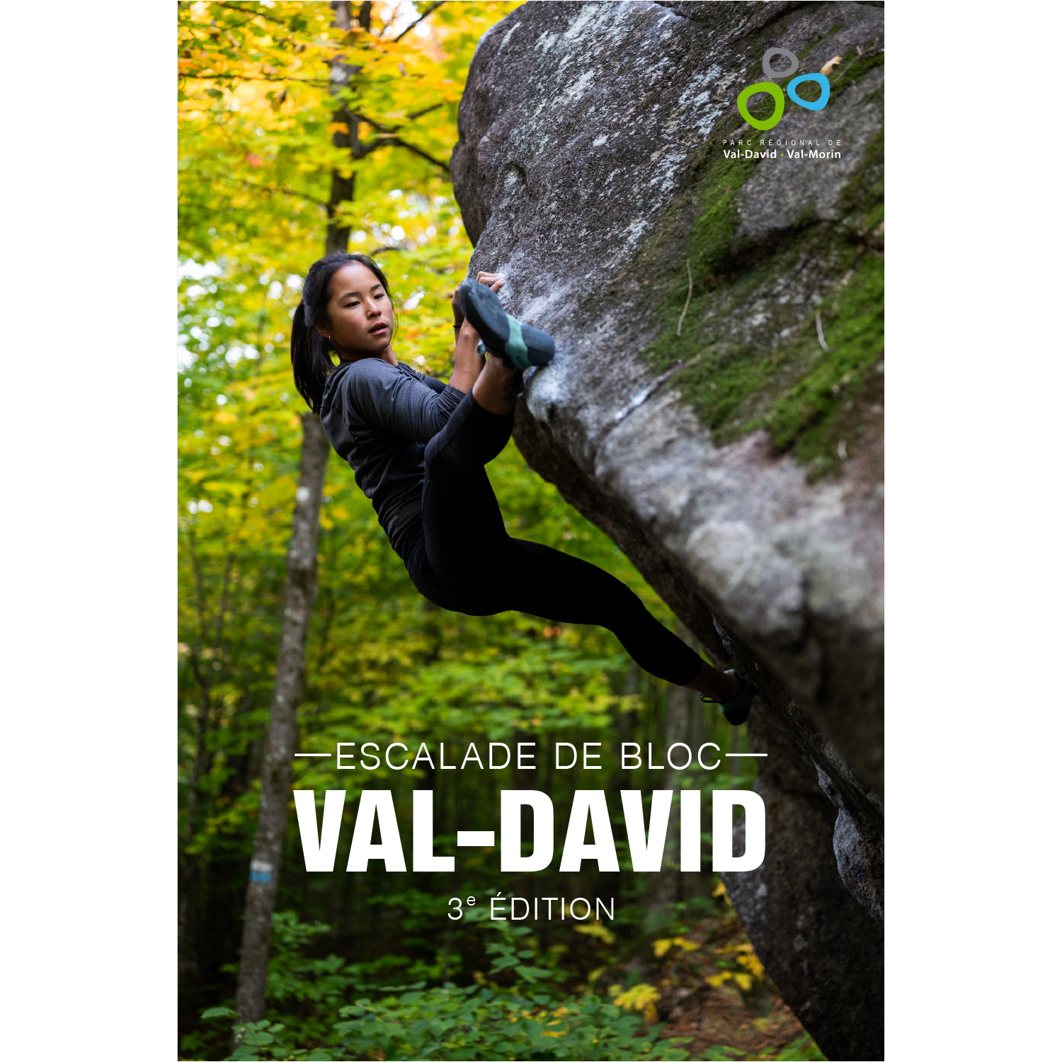 Escalade de Bloc : Val-David 3e Édition