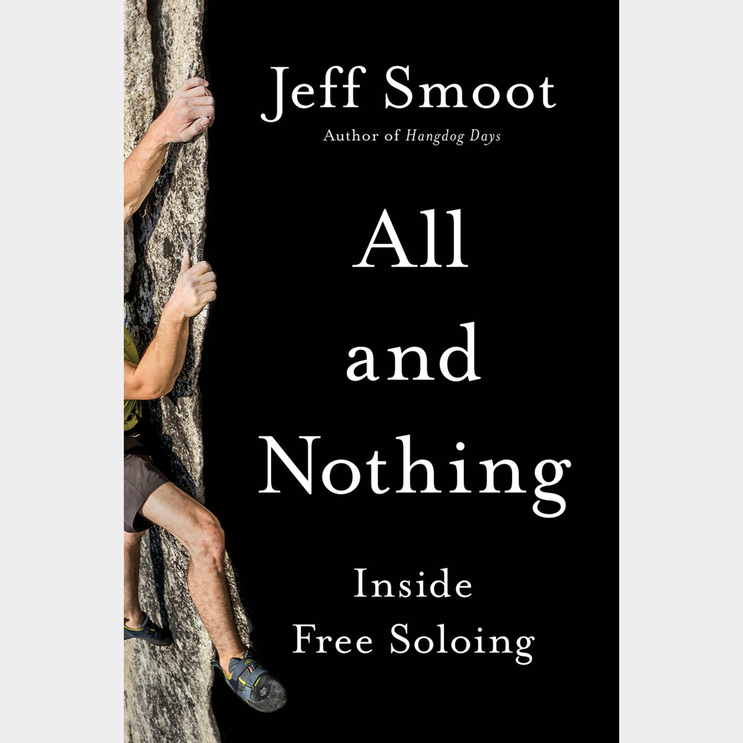 All and Nothing : Inside Free Soloing