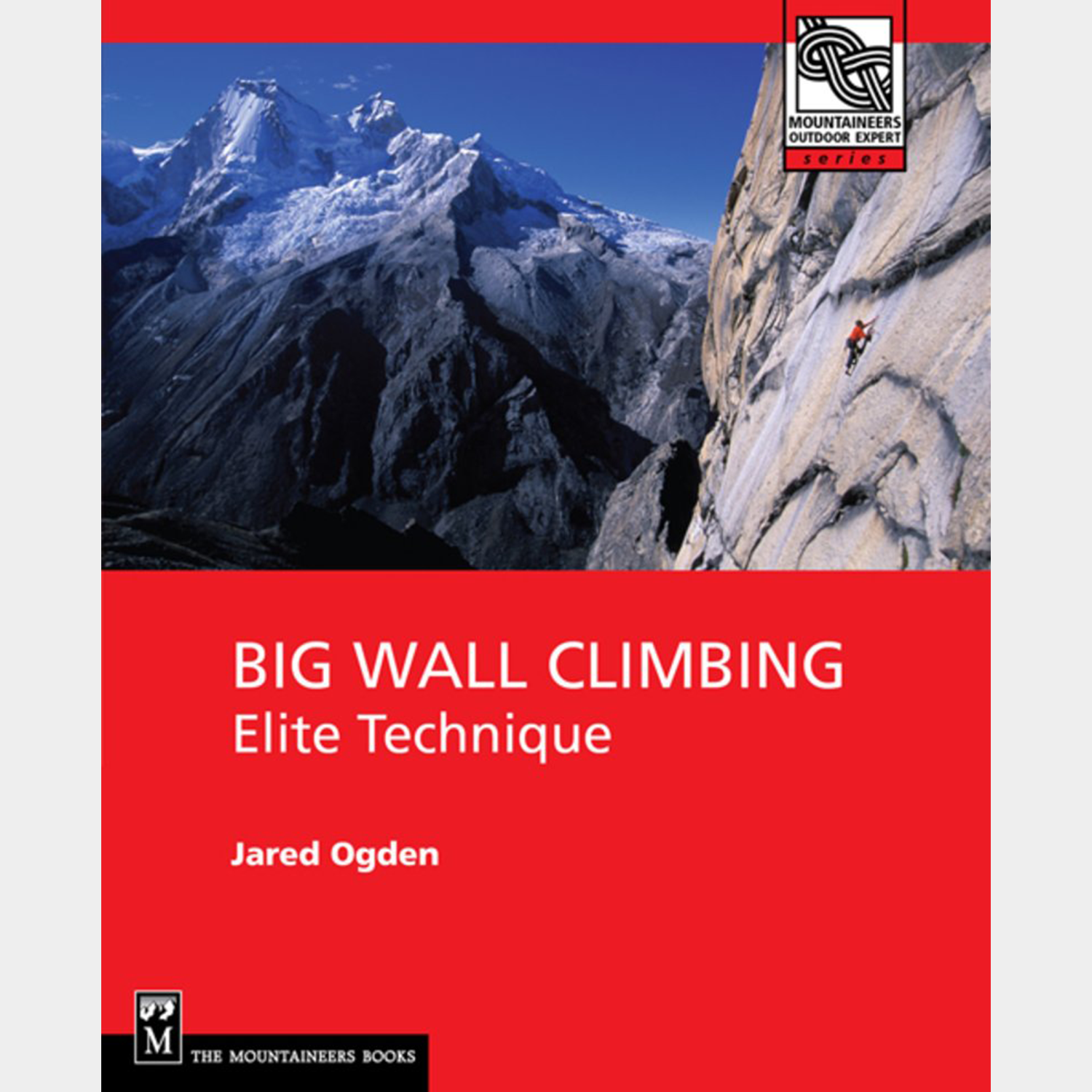Big Wall Climbing : Elite Technique