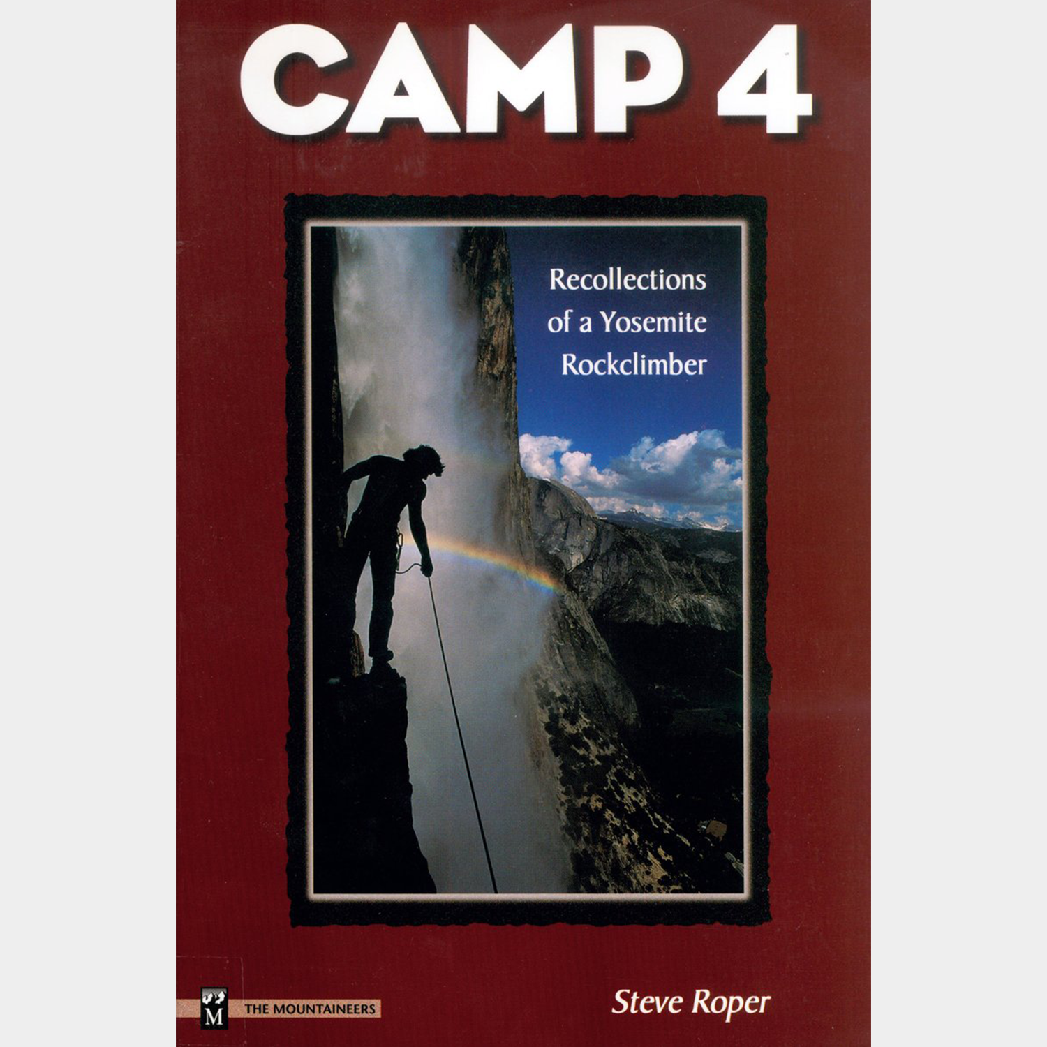 Camp 4 : Recollections of a Yosemite Rockclimber
