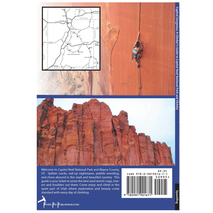 Capitol Gorgeous : A Climber's Guide to Capitol Reef National Park and Vicinity