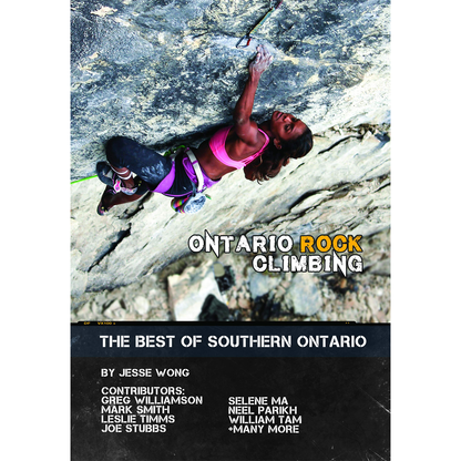 Ontario Rock Climbing : The Best Of Southern Ontario