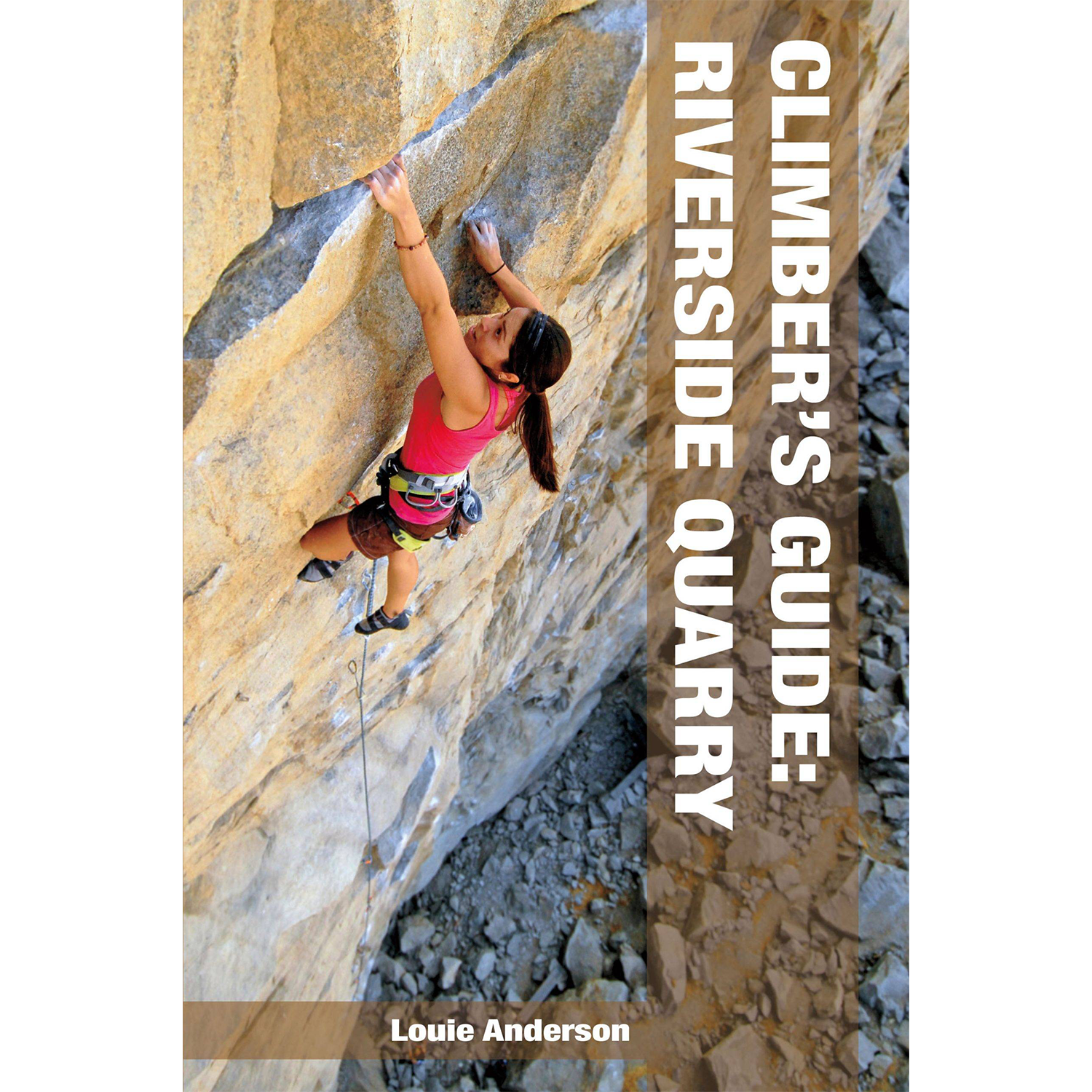 Riverside Quarry: A Climber’s Guide