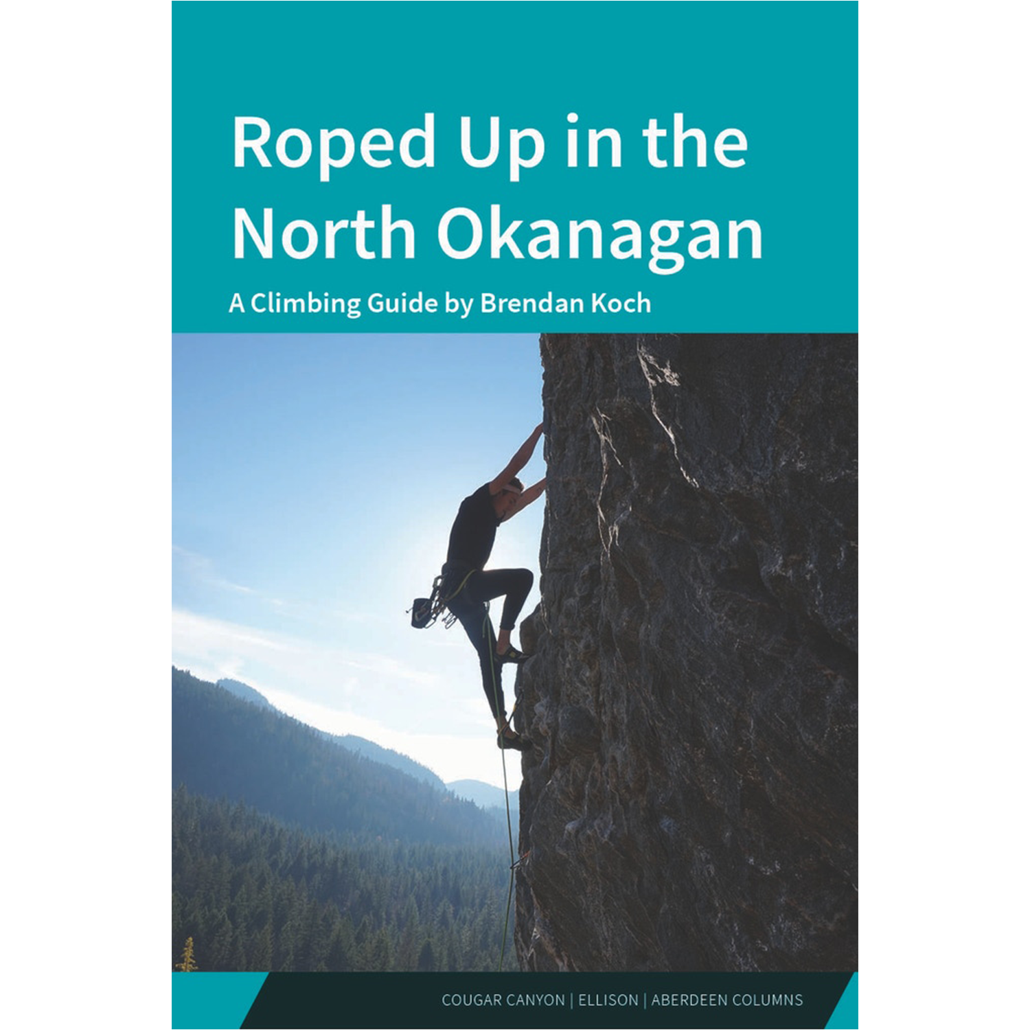 Roped Up in the North Okanagan