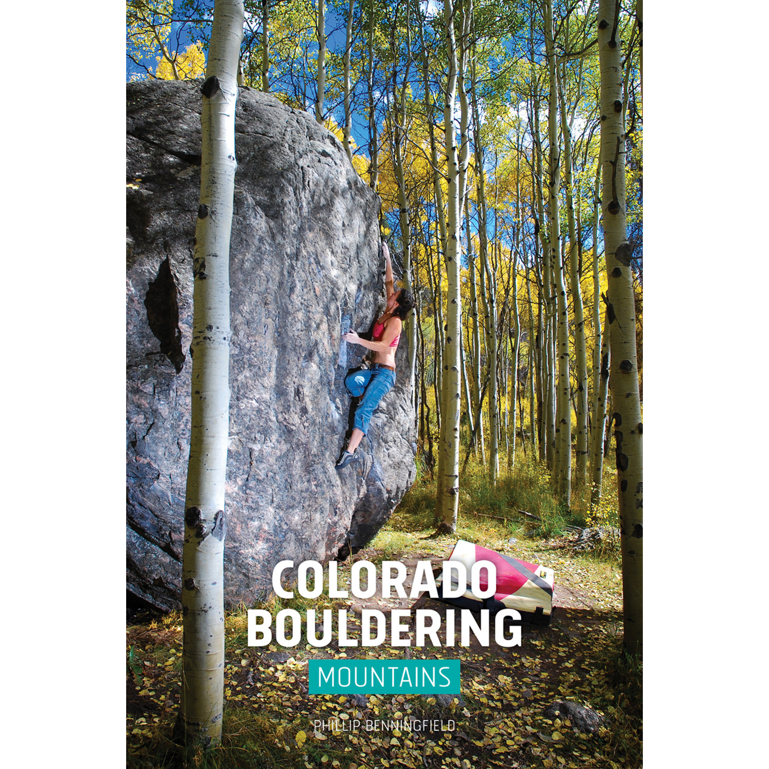 Colorado Bouldering : Mountains and Western Slope