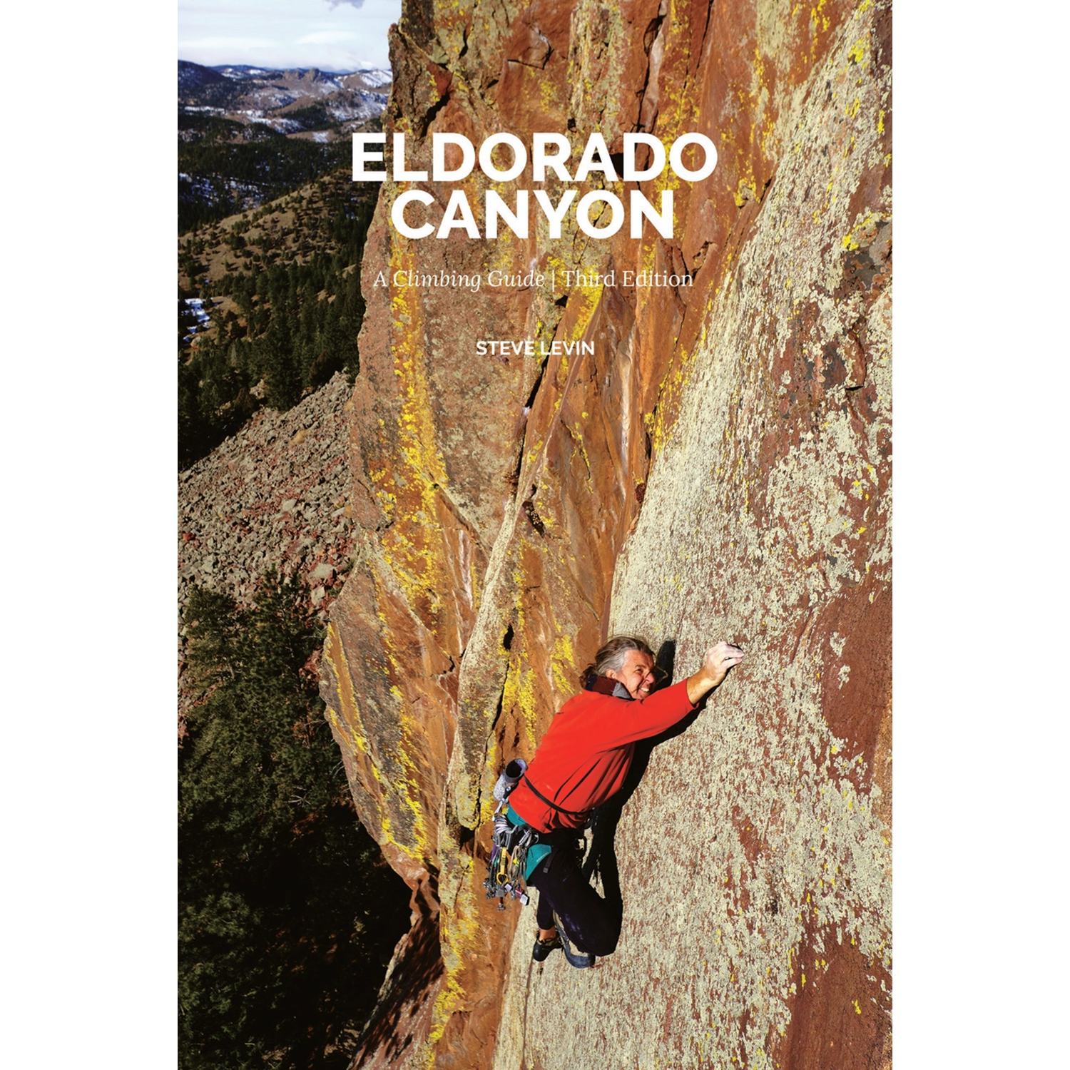 Eldorado Canyon: A Climbing Guide