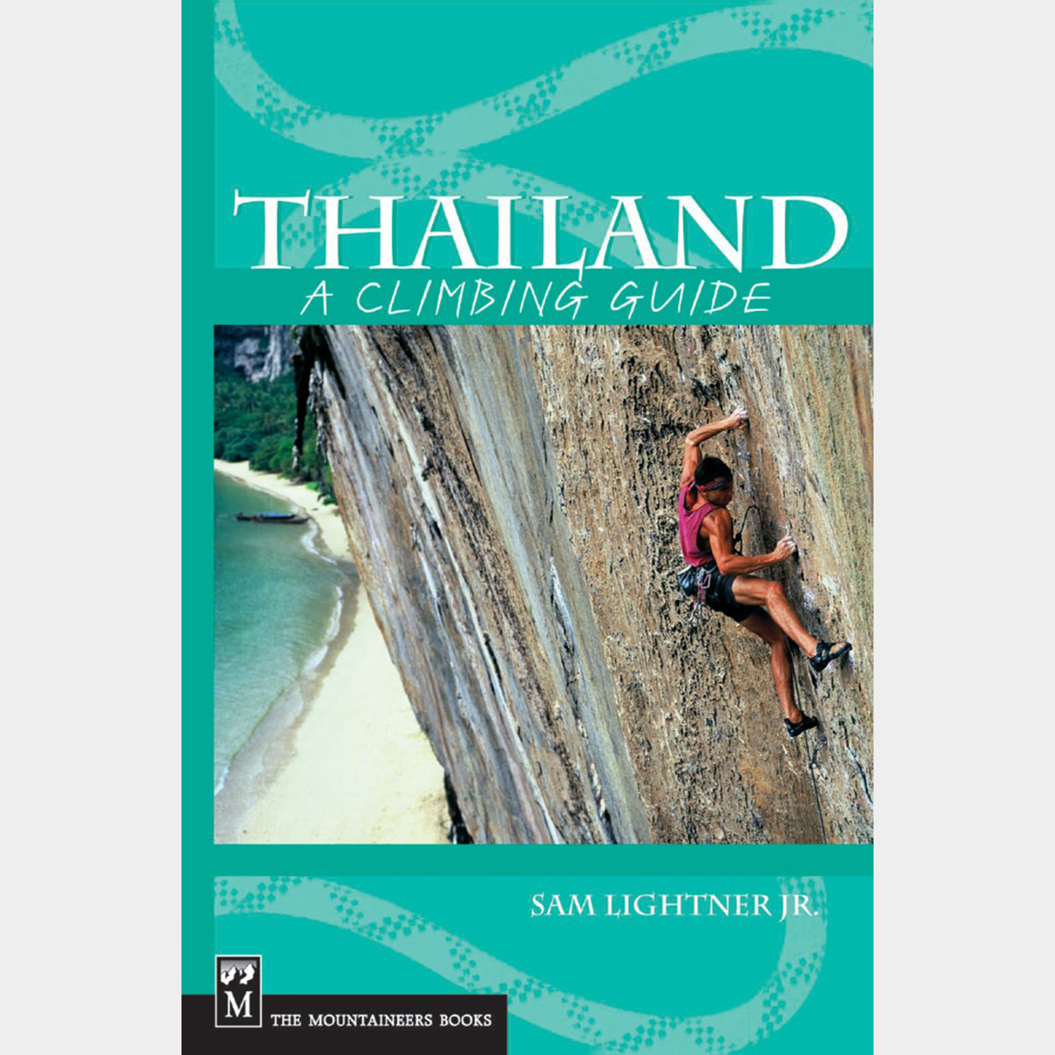 Thailand : A Climbing Guide