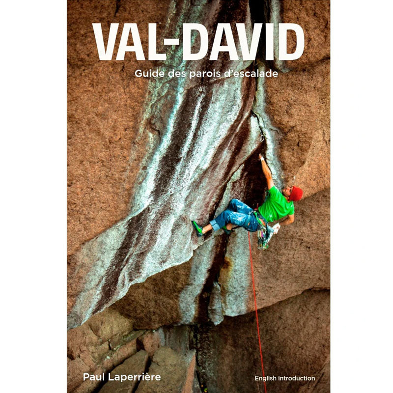 Val-David : Guide des Parois d'Escalade 3e édition