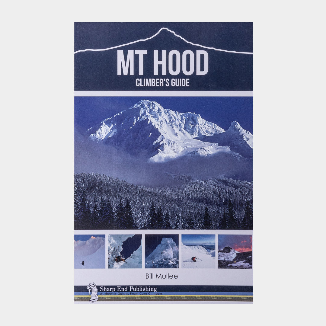 Mt Hood : A Climber's Guide
