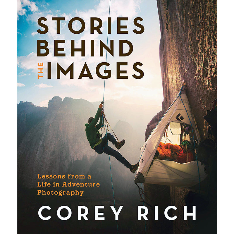 Stories Behind the Images: Lessons from a Life in Adventure Photography