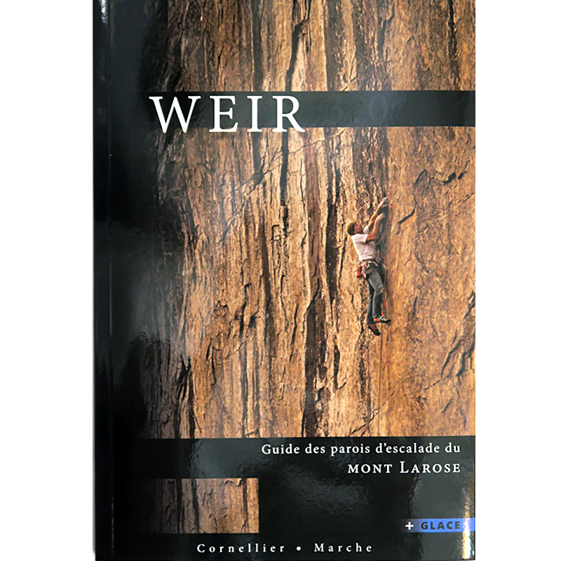 Guide des parois de Weir (Topo Mont Larose)